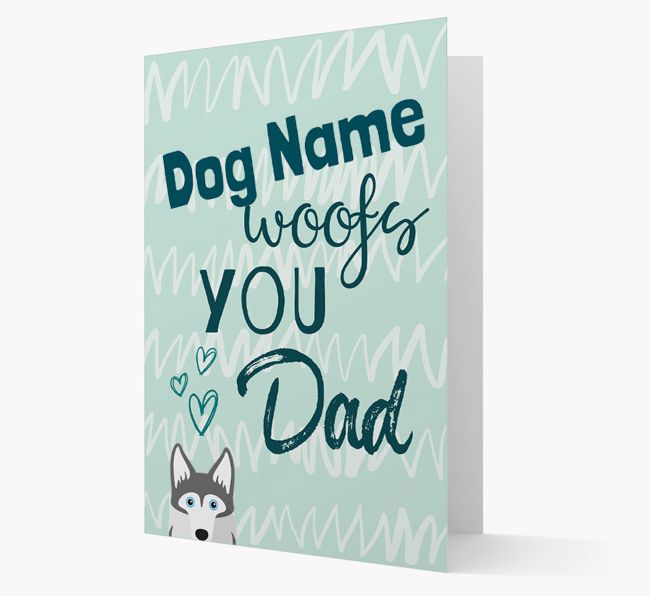 Personalised {breedFullName} '{dogsName} woofs you, Dad' Card